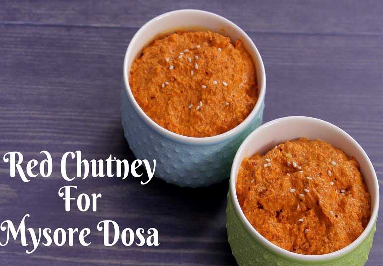 Red Chutney Recipe For Mysore Dosa